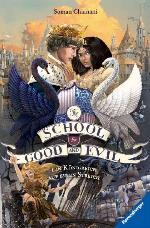 [The School for Good and Evil 04] • Ein Königreich auf einen Streich